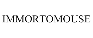 IMMORTOMOUSE