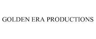 GOLDEN ERA PRODUCTIONS