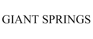 GIANT SPRINGS
