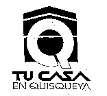 Q TU CASA EN QUISQUEYA