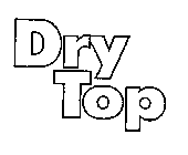 DRY TOP