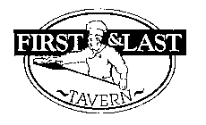 FIRST & LAST TAVERN