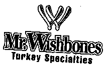 MR. WISHBONES TURKEY SPECIALTIES