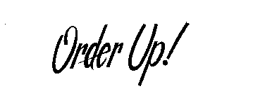 ORDER UP!