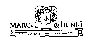 MARCEL ET HENRI CHARCUTERIE FRANCAISE