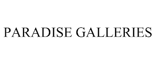 PARADISE GALLERIES