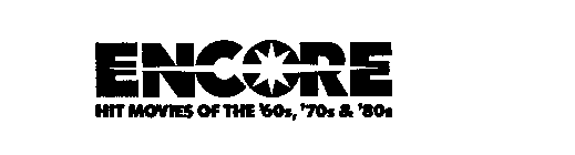 ENCORE HIT MOVIES OF THE '60S, '70S & '80S