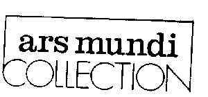 ARS MUNDI COLLECTION