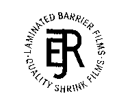 EJR LAMINATED BARRIER FILMS QUALITY SHRINK FILMS