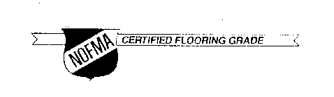 NOFMA CERTIFIED FLOORING GRADE