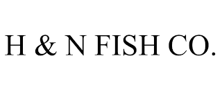 H & N FISH CO.