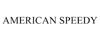 AMERICAN SPEEDY