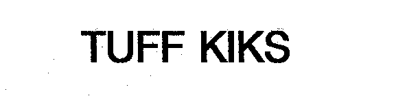 TUFF KIKS