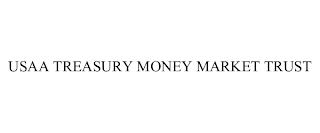 USAA TREASURY MONEY MARKET TRUST