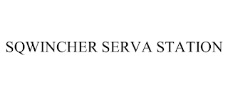 SQWINCHER SERVA STATION