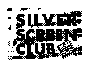 SILVER SCREEN CLUB NC-55 NO CHILDREN UNDER 55