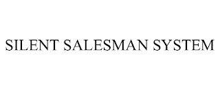 SILENT SALESMAN SYSTEM