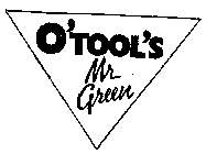 O'TOOL'S MR. GREEN