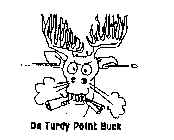 DA TURDY POINT BUCK