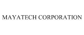 MAYATECH CORPORATION