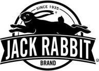 SINCE 1935 JACK RABBIT BRAND