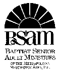 BSAM BAPTIST SENIOR ADULT MINISTRIES OF THE METROPOLITAN WASHINGTON AREA, INC.