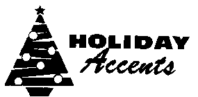 HOLIDAY ACCENTS