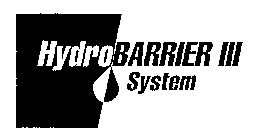 HYDRO BARRIER III SYSTEM