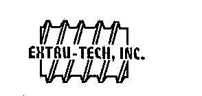 EXTRU-TECH, INC.