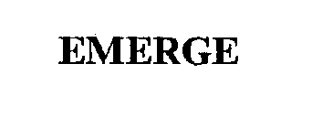 EMERGE