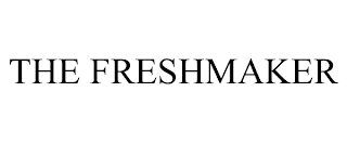 THE FRESHMAKER