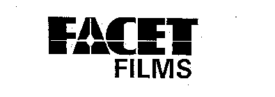 FACET FILMS