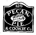 125 PECAN PIE & COOKIE CO.