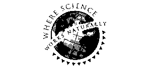 WHERE SCIENCE WORKS NATURALLY