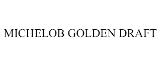 MICHELOB GOLDEN DRAFT