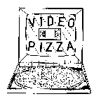 VIDEO PIZZA