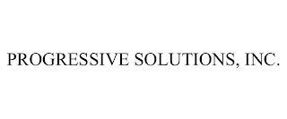 PROGRESSIVE SOLUTIONS, INC.