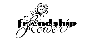 FRIENDSHIP FLOWER