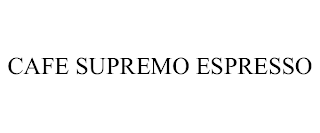 CAFE SUPREMO ESPRESSO