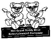 THE GREAT TEDDY BEAR ENTERTAINMENT COMPANY