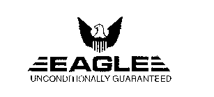 EAGLE UNCONDITIONALLY GUARANTEED