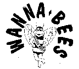WANNA BEES