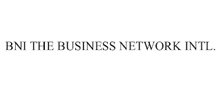 BNI THE BUSINESS NETWORK INTL.