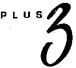 PLUS 3