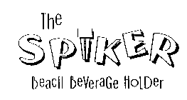 THE SPIKER BEACH BEVERAGE HOLDER