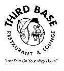 THIRD BASE RESTAURANT & LOUNGE 