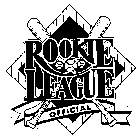 ROOKIE LEAGUE OFFICIAL