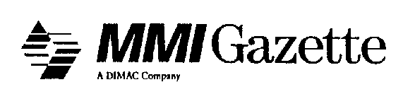 MMI GAZETTE A DIMAC COMPANY