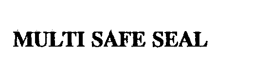 MULTI SAFE SEAL