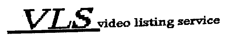 VLS VIDEO LISTING SERVICE